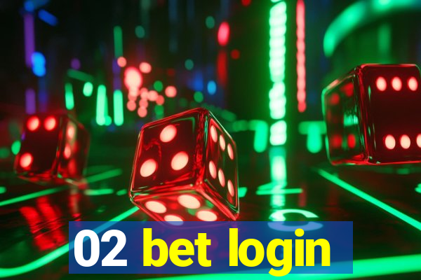 02 bet login